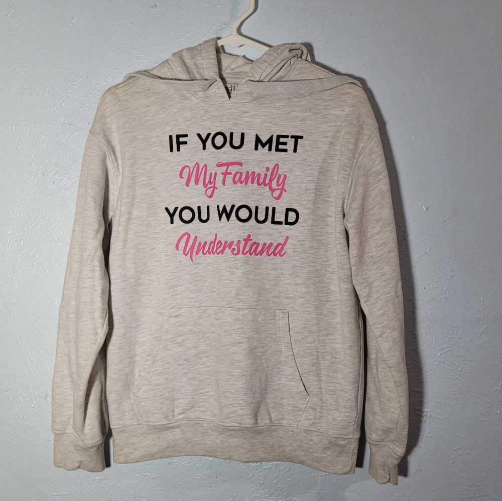 Wound Up "If You Met My Family, You Would Understand" Hoodie - Size Medium (7/9